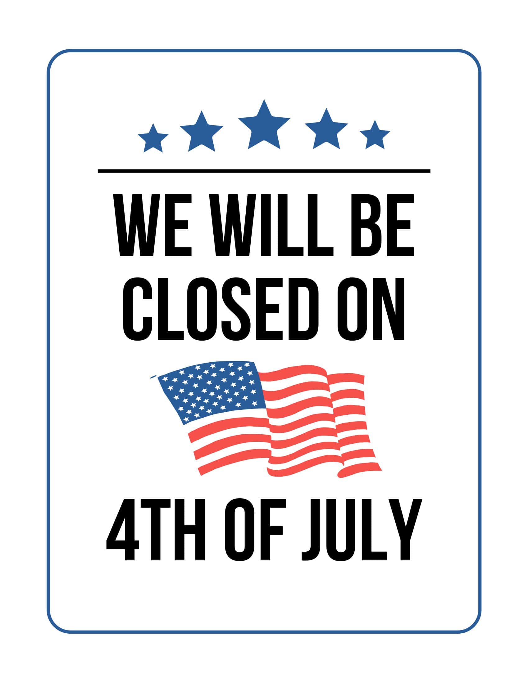Free Closed for 4th of July Sign Example Free Closed for 4th of July Sign Example