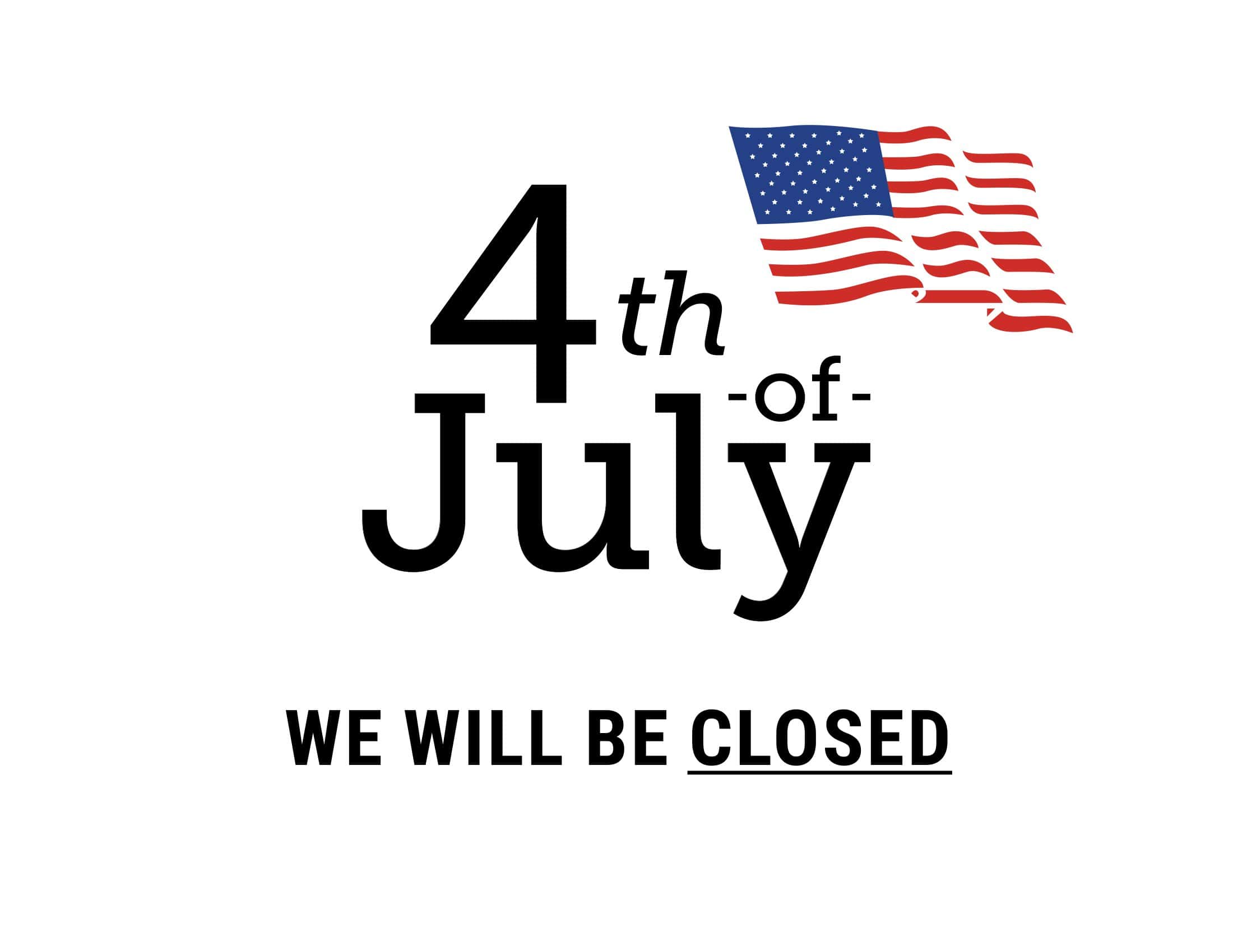 Free Printable Closed for 4th of July Sign Free Printable Closed for 4th of July Sign